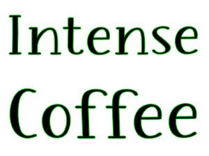 Intense Coffee